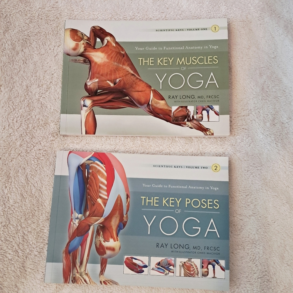Volumes 1 & 2 Scientific Keys to Yoga, Muscles and Poses by Ray Long, MD FRCSC
